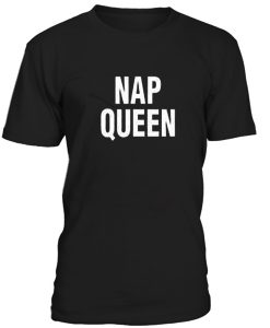 nap queen tshirt