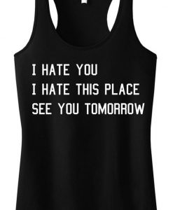 I Hate You Tanktop