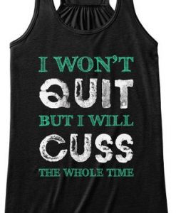 I Won't Quit Tanktop