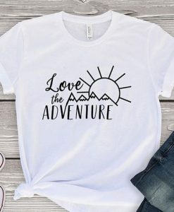 Love The Adventure T-Shirt