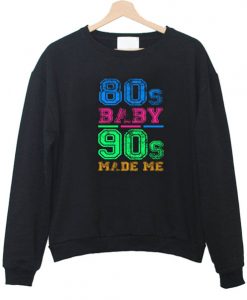 80s Baby 90s Made Me Vintage Retro Sweatshirt AI