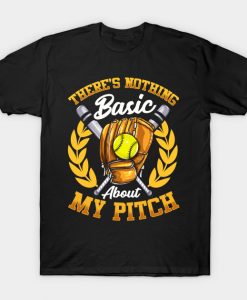 Funny There's Nothing Basic About My Pitch Softball Pitcher T-Shirt AI