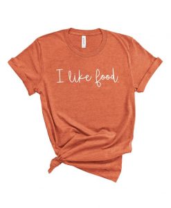 I Like Food T Shirt AI