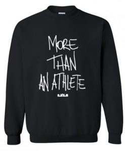 More Than An Athlete Sweatshirt AI