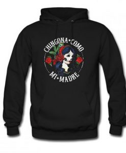 Ladies flower Chingona como mi madre Hoodie AI