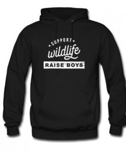 Support Wildlife Raise Boys Mom Hoodie AI