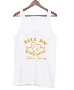 Kill Em With Kindness Tank Top AI