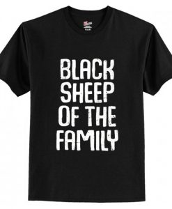 Black Sheep Of The Family Funny Family Reunion T-Shirt AI