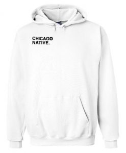 Chicago Native Hoodie KM