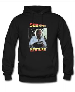 Seek To The Future Hoodie AI