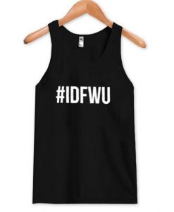 #idfwu Tank top