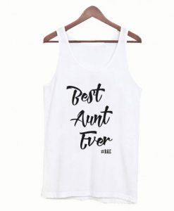 Best Aunt Ever Tanktop