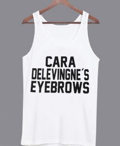 Cara Delevingne’s Eyebrows Unisex Tanktop