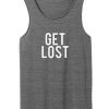 Get Lost Tank Top