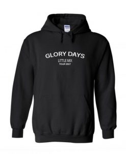 Glory Days Little Mix Tour 2017 Hoodie KM