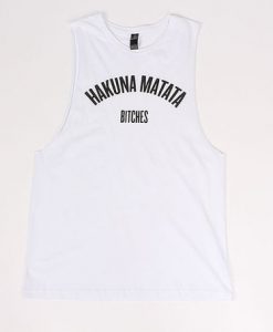 Hakuna Matata Bitches Quote Tank Top