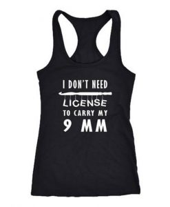 I Dont Need License Tanktop