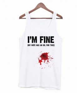 I’m Fine Tank Top