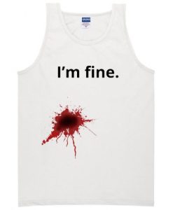 I’m Fine Tanktop