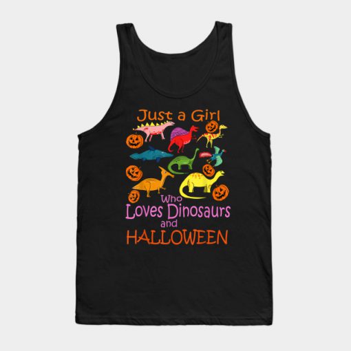 Just A Girl Who Loves Dinosaure And Halloween Tank Top