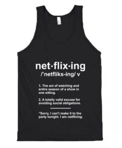 Netflixing Definition Tank Top