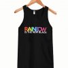 Rainbow Is The New Black Tanktop