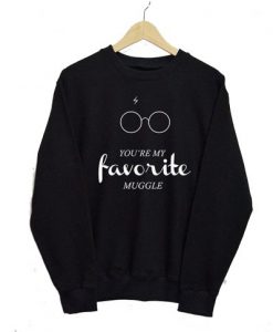 You’re My Favorite Muggle Sweatshirt KM