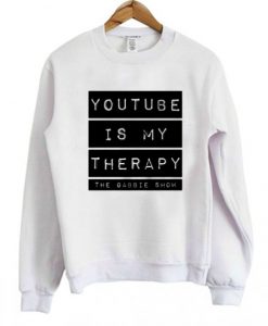 Youtube is my therapy the gabbie show Sweatshirt