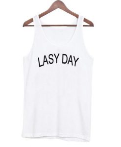 lazy day tanktop