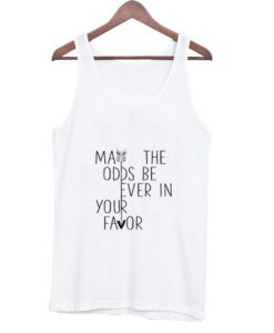 may the odds be ever tanktop