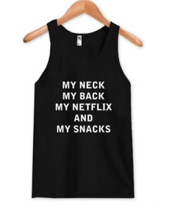 my neck Tank Top