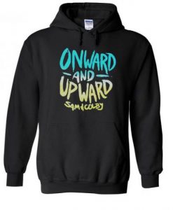 Onward and Upward Sam and Colby Hoodie