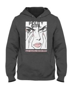 Pouty Girl, Not yours never was hoodie KM