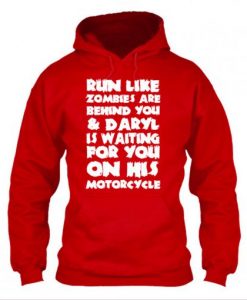 Run Like Zombies Are Behind You Hoodie KM