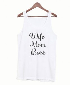 Wife Mom Boss Tanktop