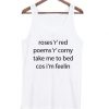 roses ‘r’ed poems tanktop