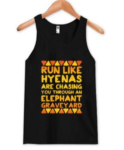 run like hyenas Tank Top