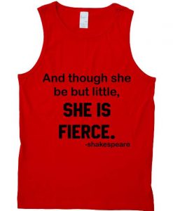 she is fierce Tank Top