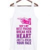 she’s my bestfriend Tank Top