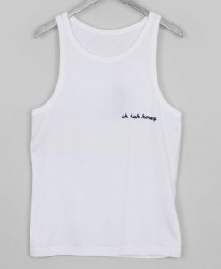 uh huh honey tank top