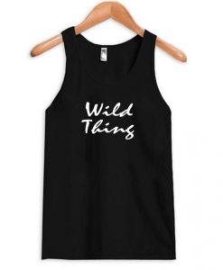 wild thing Tank Top