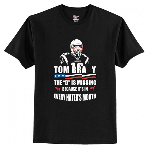 Tom Brady The D Is Missing T-Shirt AI