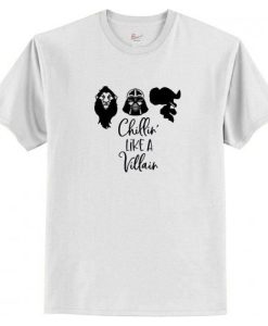 Chillin’ Like A VillainT-Shirt AI