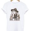 Beth Dutton Not Today T Shirt AI