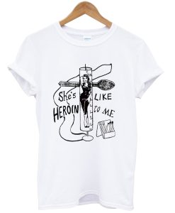 She’s like Heroin To Me The Gun Club t shirt AI