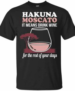 Hakuna Moscato T-shirt AI