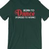 Born to Dance T-shirt AI