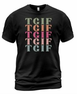 TGIF T-shirt AI