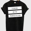 Standing On The Promises Of God T-Shirt AI