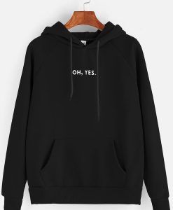 oh yes Hoodie Unisex adult ynt